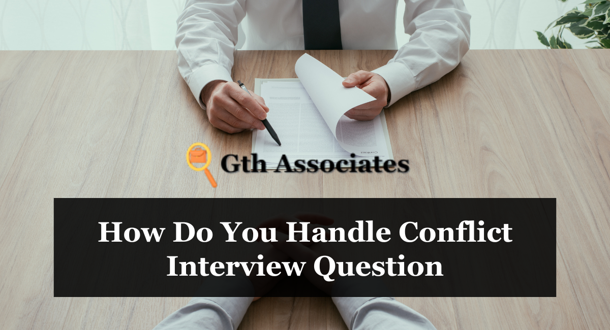 How Do You Handle Conflict Interview Question